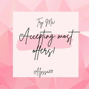 Accepting most offers!